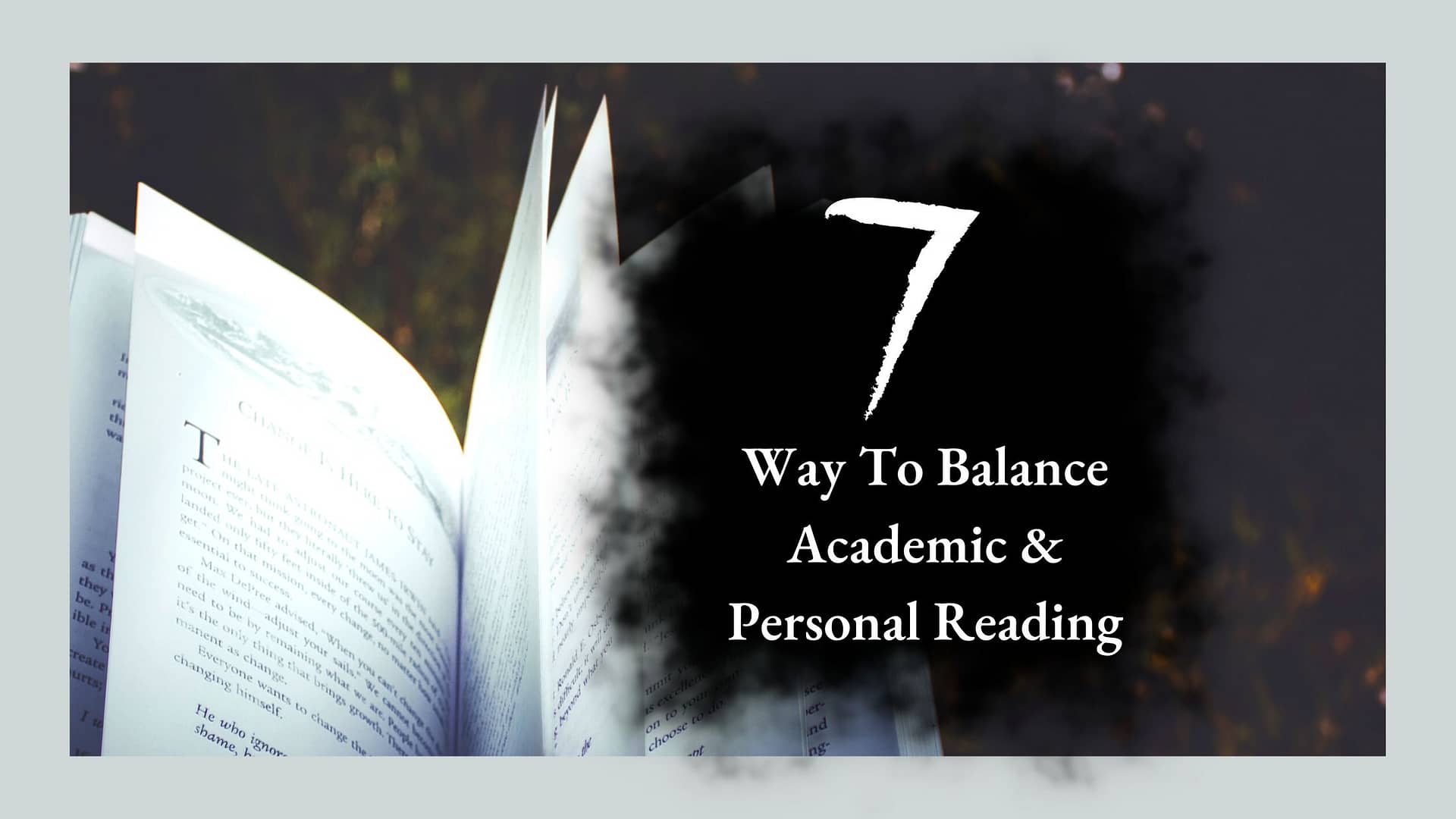 7 Ways To Balance Academic and Personal Reading Featured Image