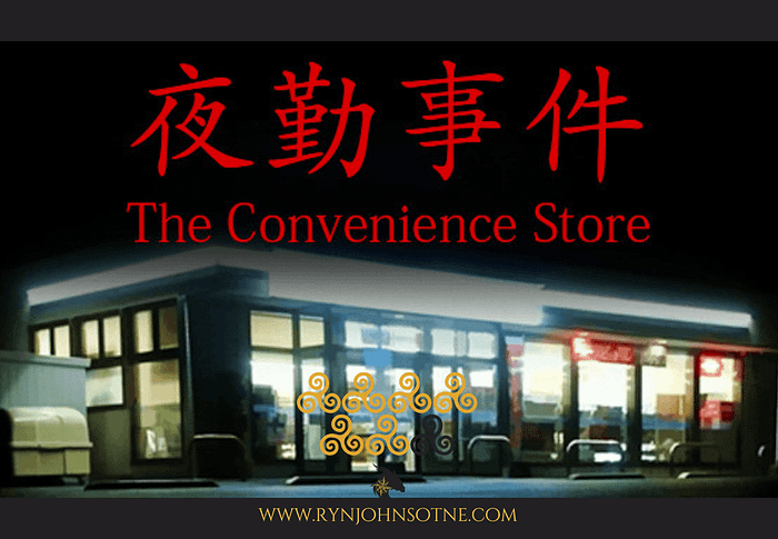 The Convenience Store, NEVER Again! She’s Scary!