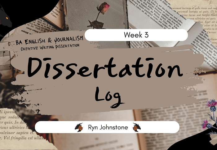 Just Unlimited Chaos And Fairy Dust. Dissertation Log: Week 3